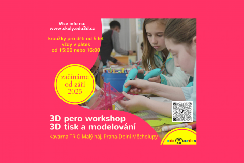Kroužky pro děti - 3D pero workshop, 3D tisk a modelování